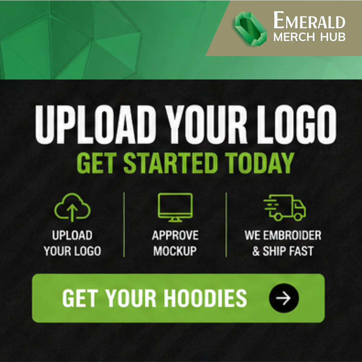 

Steps:
Upload Logo → Approve Mockup → We Produce & Ship